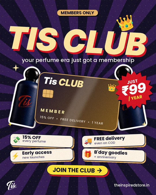 Tis Club membership — ₹99/year, 15% off every perfume + free delivery